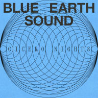 Title: Cicero Nights, Artist: Blue Earth Sound