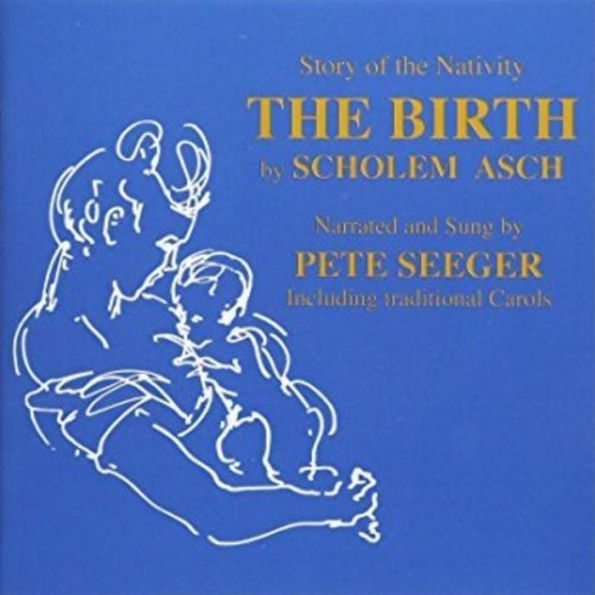 Nativity: Sholem Asch's Story of the Birth of Jesus