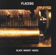 Title: Black Market Music, Artist: Placebo