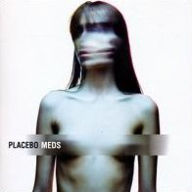Title: Meds, Artist: Placebo