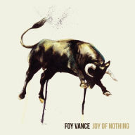 Title: Joy of Nothing, Artist: Foy Vance