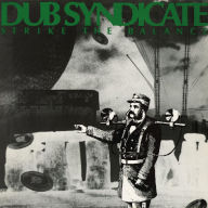 Title: Strike the Balance, Artist: Dub Syndicate
