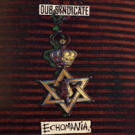 Title: Echomania, Artist: Dub Syndicate