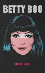 Title: Boomerang, Artist: Betty Boo