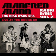 Title: Radio Days, Vol. 2: The Mike D'Abo Era, Live at the BBC 66-69, Artist: Manfred Mann