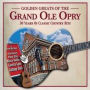 Golden Greats of the Grand Ole Opry
