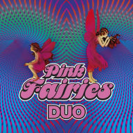 Title: DUO, Artist: The Pink Fairies