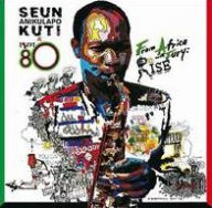 Title: From Africa with Fury: Rise, Artist: Seun Kuti