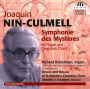 Joaquín Nin-Culmell: Symphonie des Mystères