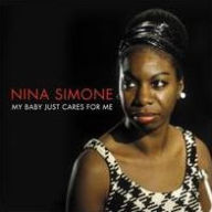 Title: My Baby Just Cares for Me [Not Now], Artist: Nina Simone