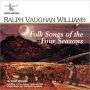 Ralph Vaughan Williams: Folk Songs of the Four Seasons