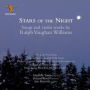 Stars of the Night: Songs and Violin Works by Ralph Vaughan Williams
