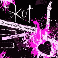 Title: Doesn't Matter Anyway Closure, Artist: Kut