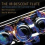 The Iridescent Flute