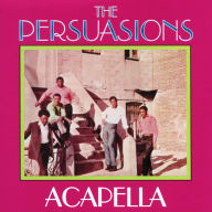 Title: A Cappella, Artist: The Persuasions