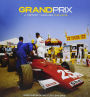 Grand Prix: A History Through the Lens