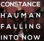Falling into Now