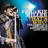 Title: ...That's Who! The Complete Chrysalis Recordings (1973-1980), Artist: Frankie Miller