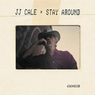 Title: Stay Around, Artist: J.J. Cale