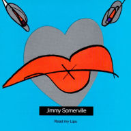 Title: Read My Lips, Artist: Jimmy Somerville