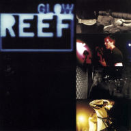 Title: Glow, Artist: Reef