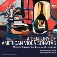 Title: A Century of American Viola: Music by Ewazen, Kay, Larsen and Tcimpidis, Artist: Basil Vendryes