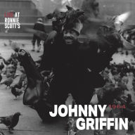 Title: Live at Ronnie Scott's 1964, Artist: Johnny Griffin