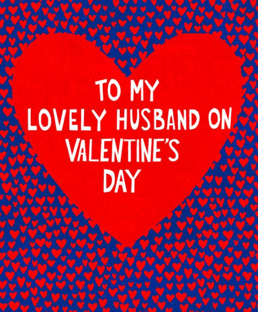 Valentine's Day Greeting Card Lovely Husband by NOTES & QUERIES Barnes & Noble®