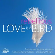 Title: Love is a Rebellious Bird, Artist: Catherine Tanner-Williams