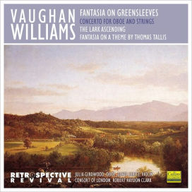 Vaughan Williams: Fantasia on Greensleeves; Oboe Concerto; The Lark Ascending; Fantasia on a Theme by Thomas Tallis