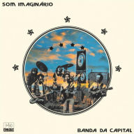 Title: Banda da Capital, Artist: Som Imaginario