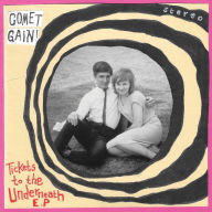 Title: Tickets to the Underneath, Artist: Comet Gain