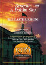 Beneath a Dublin Sky: The Easter Rising 1916
