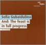 Gubaidulina: And: The Feast is in Full Progress; Ten Preludes