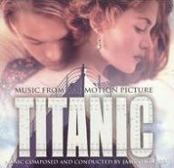 Title: Titanic [Music from the Motion Picture], Artist: James Horner