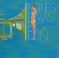 Title: Big Fun, Artist: Miles Davis