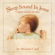Sleep Sound In Jesus: Gentle Lullabies for Baby