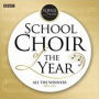Songs Of Praise: The School Choir Of The Year Album