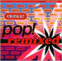 Pop! Remixed