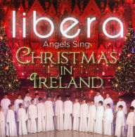 Angels Sing: Christmas in Ireland