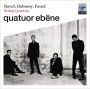 Debussy, Faur¿¿, Ravel: String Quartets