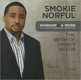 Worship & a Word: The Myth of Unmet Needs