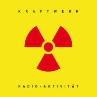 Title: Radio-Activity, Artist: Kraftwerk