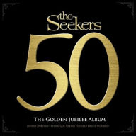 Title: 50: The Golden Jubilee Album, Artist: The Seekers