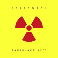 Title: Radio-Activity, Artist: Kraftwerk