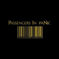 Title: Passengers in Panic, Artist: Passengers in Panic