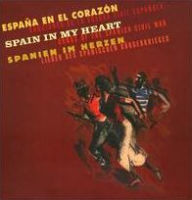 Title: Spain in My Heart: Songs of the Spanish Civil War [Bear Family], Artist: N/A