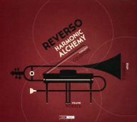 Title: Reverso Harmonic Alchemy, Artist: Vincent Courtois