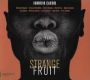 Strange Fruit