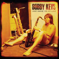 Title: Lover's Rockin: The Lost Album, Artist: Bobby Keys